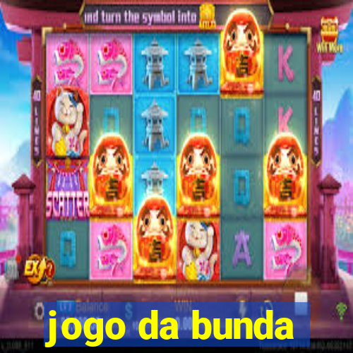 jogo da bunda